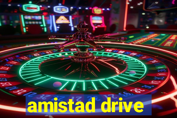 amistad drive